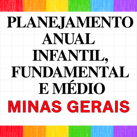 PLANEJAMENTO ANUAL INFANTIL, FUNDAMENTAL E ENSINO MÉDIO PLANEJAMENTO ANUAL INFANTIL, FUNDAMENTAL E ENSINO MÉDIO